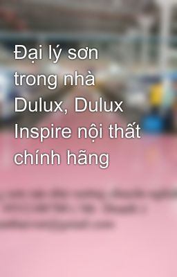 Đại lý sơn trong nhà Dulux, Dulux Inspire nội thất chính hãng