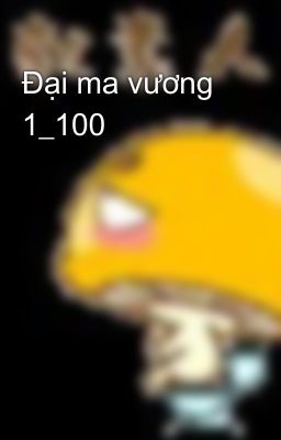 Đại ma vương 1_100