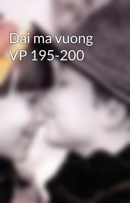 Dai ma vuong VP 195-200