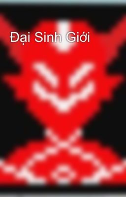 Đại Sinh Giới
