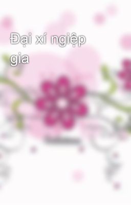 Đại xí ngiệp gia