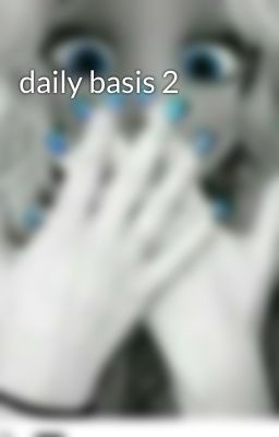 daily basis 2