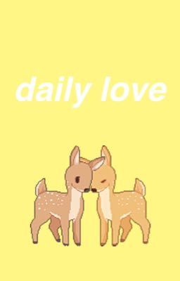 daily love