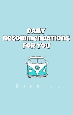 Daily Recommendations For You