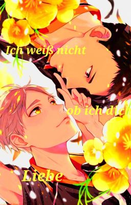 Daisuga Ich weiß nicht ob ich dich Liebe