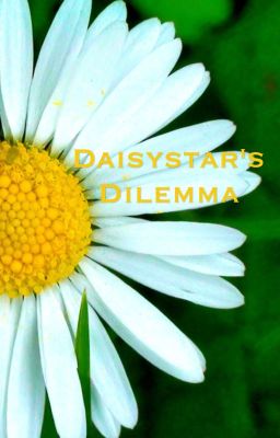 Daisystar's  Dilemma