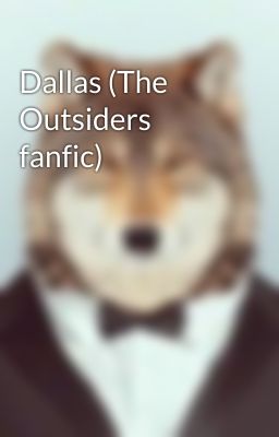 Dallas (The Outsiders fanfic)