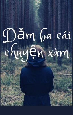 Dăm ba cái chuyện xàm