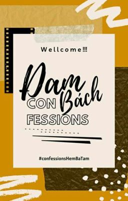 ○[Đam-Bách Confessions]○