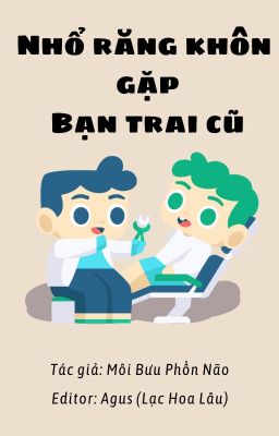 [Đam mỹ/Edit/Hố mới] Nhổ răng khôn gặp bạn trai cũ