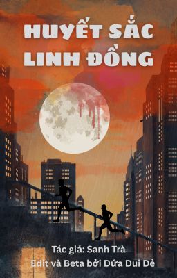 [Đam mỹ/Edit] Huyết sắc linh đồng (On-going)