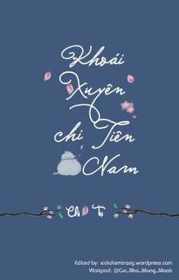 [ĐAM MỸ EDIT] Khoái xuyên chi tiên nam - Chi Tụ