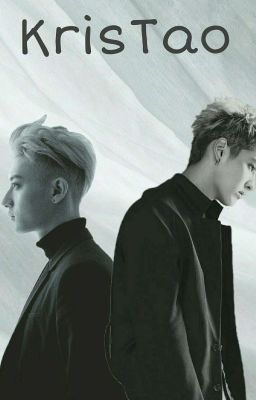 [ Đam mỹ fanfic ] [ KrisTao ] Tôi thích cậu đấy,thì sao ?