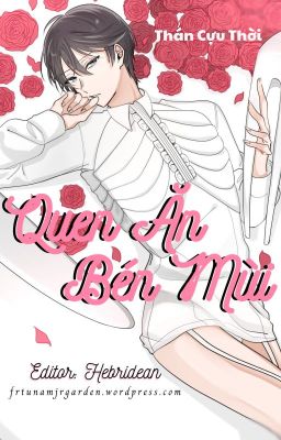 [Đam mỹ/H văn] QUEN ĂN BÉN MÙI