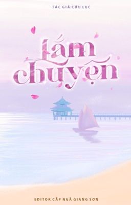 [ĐAM MỸ/HOÀN] Lắm chuyện