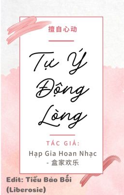 [ĐAM MỸ - HOÀN] TỰ Ý ĐỘNG LÒNG