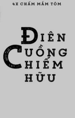 [ Đam Mỹ Liên Quân ] Điên cuồng chiếm hữu