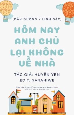 [Đam mỹ/Lính gác dẫn đường/End] Hôm nay anh chủ lại không về nhà - Huyễn Yến