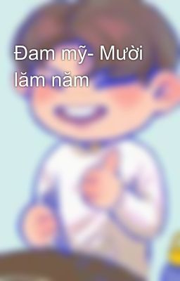 Đam mỹ- Mười lăm năm