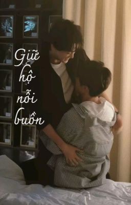 Đam mỹ - Oneshot - Bạch Dương x Xử Nữ | GIỮ HỘ NỖI BUỒN