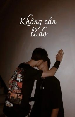 Đam mỹ - Oneshot - Ma Kết x Xử Nữ | KHÔNG CẦN LÍ DO