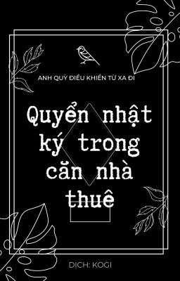 [ĐAM MỸ] Quyển Nhật Ký Trong Căn Nhà Thuê