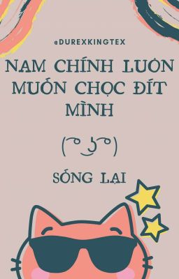 Đam Mỹ | Sống lại phát hiện nam chính luôn muốn chọc đít mình ( ͡° ͜ʖ ͡°)