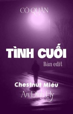 [Đam Mỹ] Tình Cuối [bản Edit]