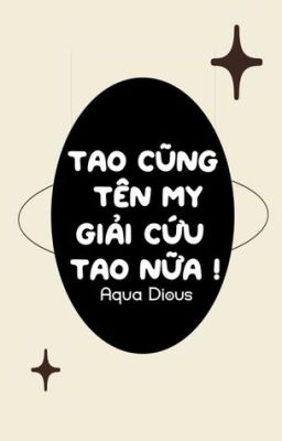 (Đam) Tao cũng tên My, giải cứu tao nữa