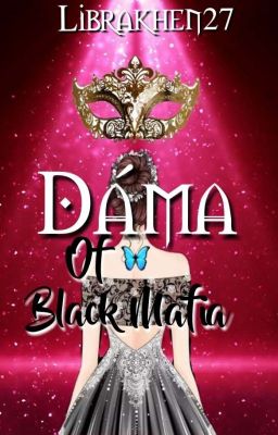 Dáma of Black Mafia (The Sequel of I.L.G) 