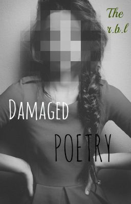 Damaged Poetry