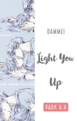 [Dammei] :: Light You Up ::