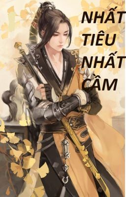 [ĐAMMY]Nhất công đa thụ_Nhất Tiêu _Nhất Cầm