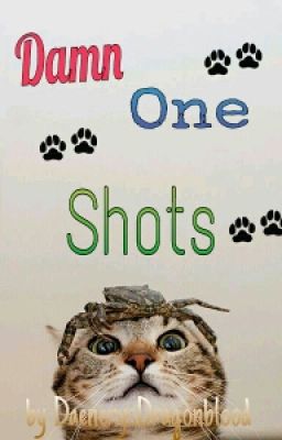 Damn one shots