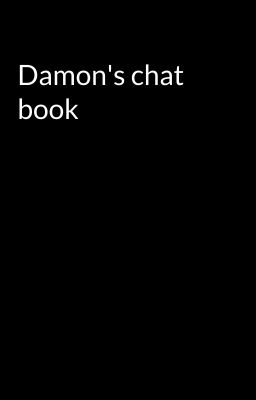 Damon's chat book