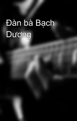 Đàn bà Bạch Dương