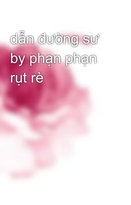 dẫn đường sư by phạn phạn rụt rè