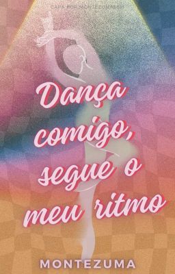 Dança comigo, segue o meu ritmo