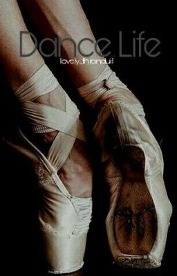 Dance Life...