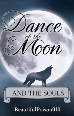 Dance of the Moon and the Souls