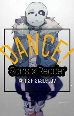 dance!sans x reader