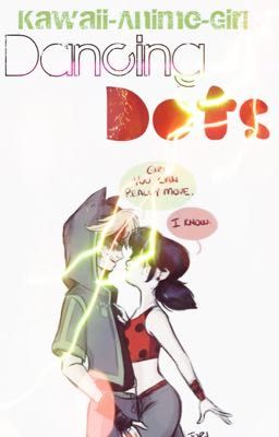 Dancing Dots~ a Miraculous Ladybug AU