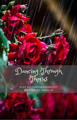 Dancing Through Thorns