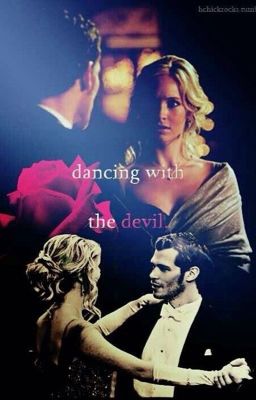 Dancing with the devil 