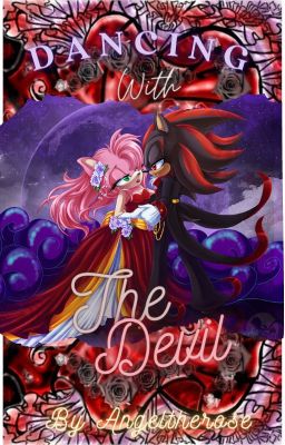 Dancing With The Devil { A Shadamy Fanfic }