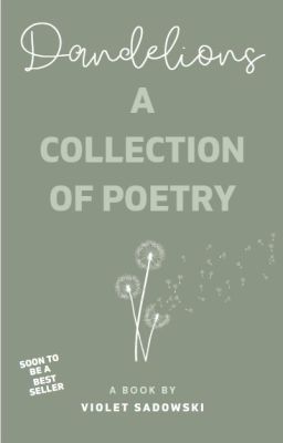 Dandelion- Collection of Poetry