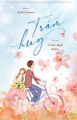 《ĐANG EDIT》TRẦM HUY - TRIỆU NGÔ MIÊN