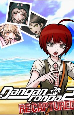 Danganronpa 2: ReCaptured