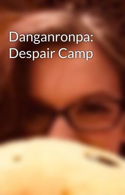 Danganronpa: Despair Camp