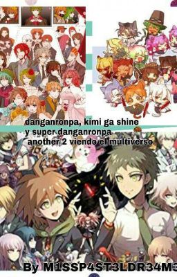 Danganronpa, Kimi Ga Shine y Sdra2 Reaccionando Al Multiverso